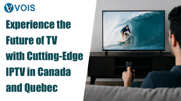 Service IPTV au Quebec et au Canada affiché sur une télévision connectée