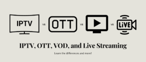 IPTV en direct vs VOD illustration expliquant les différences de diffusion